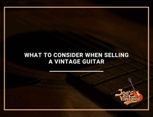 What To Consider When Selling A Vintage Guitar