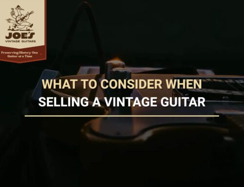 What To Consider When Selling A Vintage Guitar