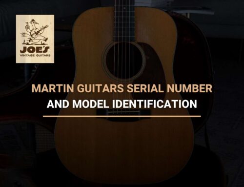 Martin Guitars Serial Number and Model Identification